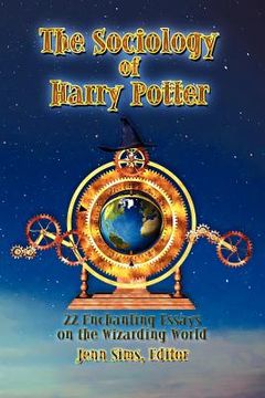 portada the sociology of harry potter: 22 enchanting essays on the wizarding world (in English)