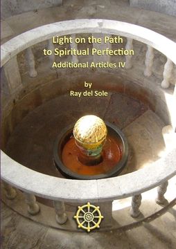 portada Light on the Path to Spiritual Perfection - Additional Articles IV (en Inglés)