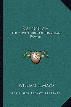 portada kaloolah: the adventures of jonathan romer the adventures of jonathan romer (en Inglés)