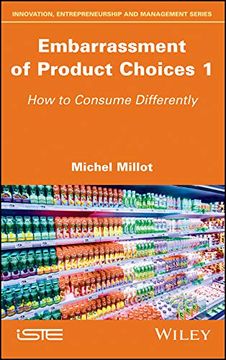 portada Embarrassment of Product Choices 1: How to Consume Differently (in English)