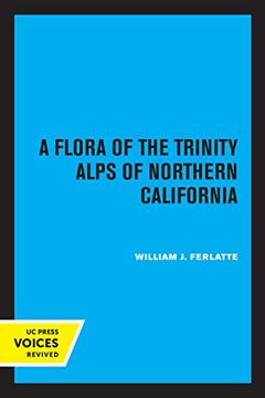 portada A Flora of the Trinity Alps of Northern California (en Inglés)