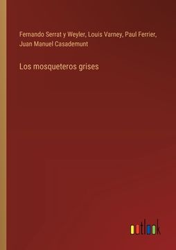 portada Los mosqueteros grises (in Spanish)