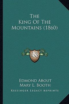 portada the king of the mountains (1860) (in English)
