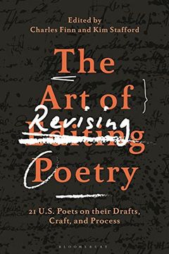 portada The art of Revising Poetry: 21 U. S. Poets on Their Drafts, Craft, and Process (en Inglés)