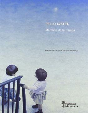 portada Pello Azketa - Memoria De La Mirada