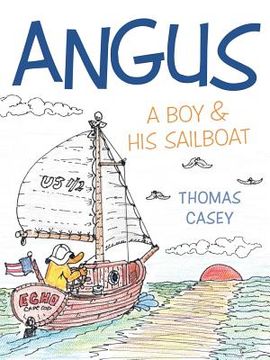 portada Angus: A Boy and His Sailboat (en Inglés)
