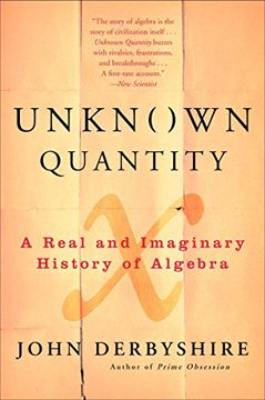 portada Unknown Quantity: A Real and Imaginary History of Algebra (en Inglés)