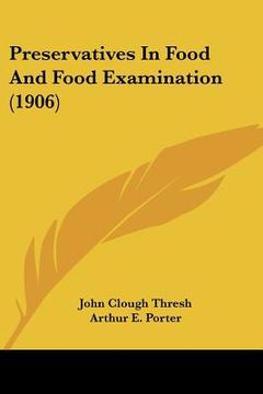 portada preservatives in food and food examination (1906) (in English)