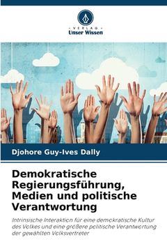 portada Demokratische Regierungsführung, Medien und politische Verantwortung (en Alemán)