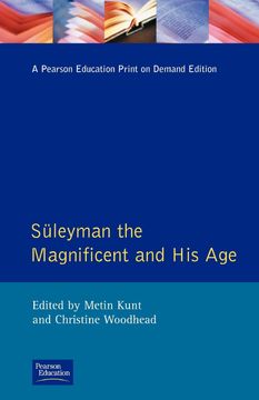 portada Suleyman the Magnificent and his Age: The Ottoman Empire in the Early Modern World (en Inglés)