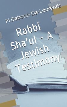 portada Rabbi Sha'ul - A Jewish Testimony (en Inglés)