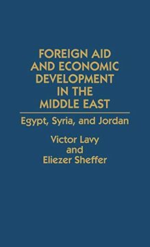 portada Foreign aid and Economic Development in the Middle East: Egypt, Syria, and Jordan 
