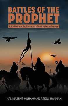 portada Battles of the Prophet: A Brief Guide to the Ghazawaat of Prophet Muhammad (en Inglés)