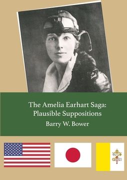portada The Amelia Earhart Saga: Plausible Suppositions (in English)