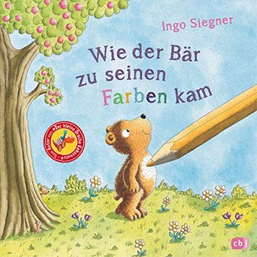 portada Wie der bär zu Seinen Farben Kam: Vom Autor von "Der Kleine Drache Kokosnuss" (in German)