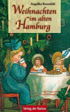portada Weihnachten im Alten Hamburg: Michelglanz und Domrummel (en Alemán)