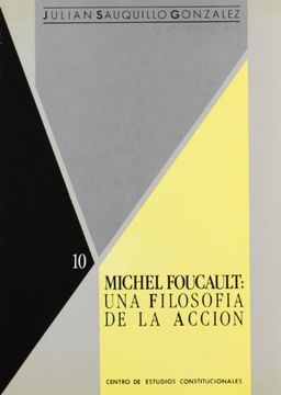 portada michel foucault: filosofia de accion
