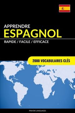 portada Apprendre l'espagnol - Rapide / Facile / Efficace: 2000 vocabulaires clés (French Edition)