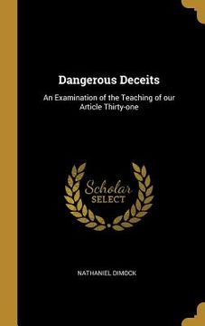 portada Dangerous Deceits: An Examination of the Teaching of our Article Thirty-one (en Inglés)