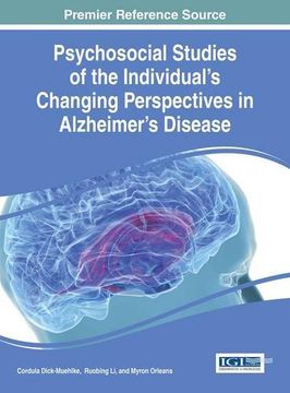 portada Psychosocial Studies of the Individual's Changing Perspectives in Alzheimer's Disease (Advances in Psychology, Mental Health, and Behavioral Studies (Apmhba) Book)