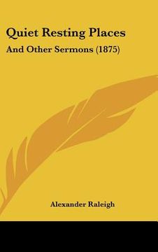 portada quiet resting places: and other sermons (1875) (en Inglés)
