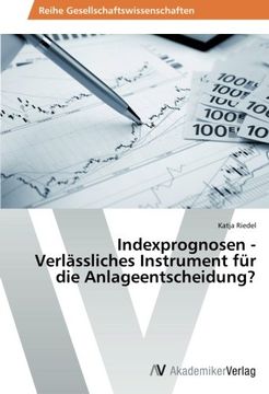 portada Indexprognosen - Verlassliches Instrument Fur Die Anlageentscheidung?