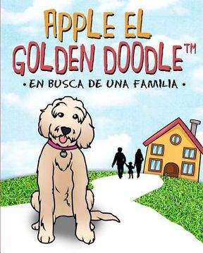 portada Apple el Golden Doodle: En busca de una familia (in Spanish)