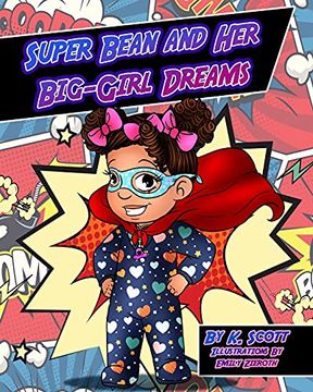 portada Super Bean and her big Girl Dreams (en Inglés)