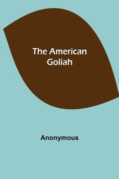 portada The American Goliah (en Inglés)