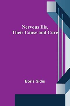 portada Nervous Ills, Their Cause and Cure 