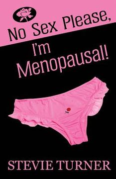 portada No Sex Please, I'm Menopausal! (en Inglés)