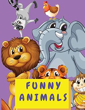 portada Funny Animals: Coloring Activity Book for Kids 4-8 Years old - Cute Animal Coloring Book for Toddlers Boys and Girls - big Book Coloring Books With Animals (en Inglés)