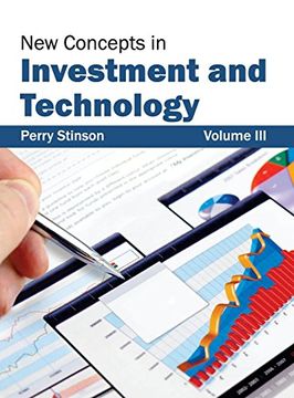 portada New Concepts in Investment and Technology: Volume iii (en Inglés)