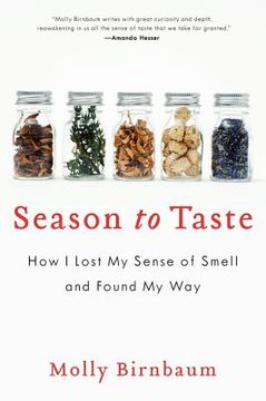 portada Season to Taste: How i Lost my Sense of Smell and Found my way 