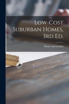 portada Low-cost Suburban Homes, 3rd Ed. (en Inglés)