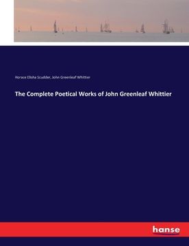 portada The Complete Poetical Works of John Greenleaf Whittier (en Inglés)