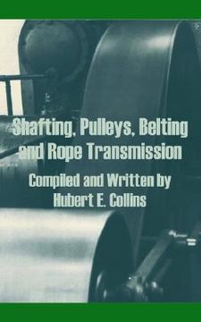 portada shafting, pulleys, belting and rope transmission (en Inglés)