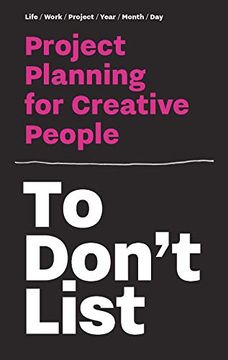 portada To Don't List: Project Planning for Creative People (Time Management for Creative People) 