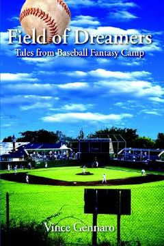 portada field of dreamers: tales from baseball fantasy camp (en Inglés)