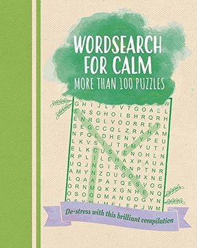 portada Wordsearch for Calm: De-Stress with This Brilliant Compilation of More Than 100 Puzzles (en Inglés)