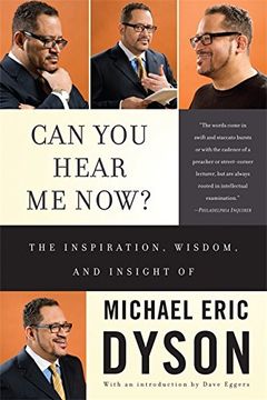 portada Can you Hear me Now? The Inspiration, Wisdom, and Insight of Michael Eric Dyson (in English)
