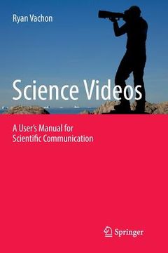 portada Science Videos: A User's Manual for Scientific Communication (en Inglés)