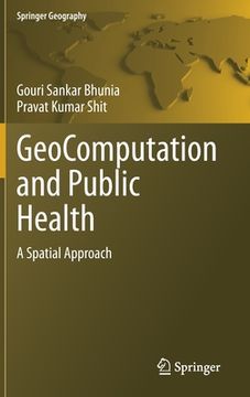 portada Geocomputation and Public Health: A Spatial Approach (Springer Geography) (en Inglés)