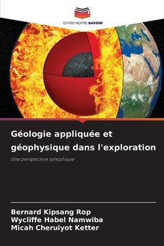 portada Géologie appliquée et géophysique dans l'exploration (en Francés)