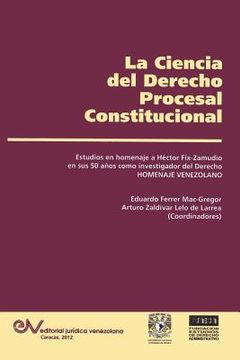 portada La Ciencia del Derecho Procesal Constitucional. Estudios en Homenaje a Héctor Fix-Zamudio (in Spanish)