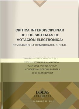 portada Crítica Interdisciplinar de los Sistemas de Votación Electrónica: Revisando la Democracia Digital: 23 (Monografías)