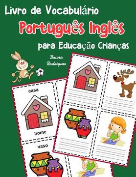 portada Livro de Vocabulário Português Inglês para Educação Crianças: Livro infantil para aprender 200 Português Inglês palavras básicas