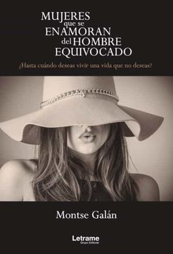portada Mujeres que se Enamoran del Hombre Equivocado (in Spanish)