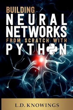 portada Building Neural Networks from Scratch with Python (en Inglés)