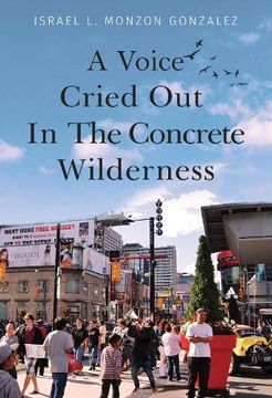 portada A Voice Cried out in the Concrete Wilderness (in English)